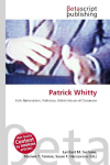 Patrick Whitty: Irish Nationalism, Politician, British House of Commons