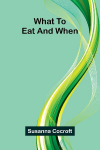 What to eat and when
