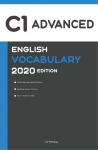 English C1 Advanced Vocabulary 2020 Edition [Englisch C1 Vokabeln]: The Most Important Words You Need to Know to Pass all C1 Advanced English Level Exams and Tests