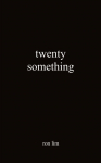 Twenty Something
