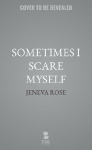 Sometimes I Scare Myself: A Collection of Horror