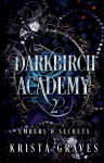 Darkbirch Academy 2: Embers & Secrets