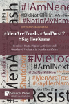 #MenAreTrash. #AmINext? #SayHerName: Feminist Rage, Digital Activism and Gendered Violence in Southern Africa