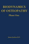 Biodynamics of Osteopathy Phase One