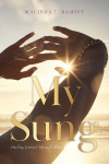 My Sung: Healing Journey Through Abuse