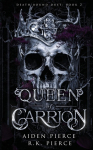 Queen of Carrion: A Dark Paranormal Gothic Romance