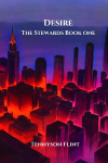 Desire: The Stewards Book One