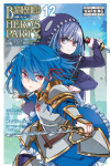 Banished from the Heros Party, I Decided to Live a Quiet Life in the Countryside, Vol. 12 (Manga)