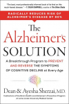 The Alzheimers Solution: A Breakthrough Program to Prevent and Reverse the Symptoms of Cognitive Decline at Every Age