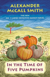 In the Time of Five Pumpkins: No. 1 Ladies Detective Agency (26)