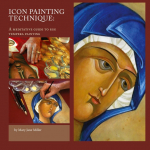Icon Painting Technique: a meditation and guide to egg tempera