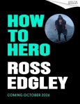 How to Hero: Find Strength, Forge Resilience and Fulfil Your Purpose