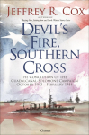 Devil's Fire, Southern Cross: The Conclusion of the Guadalcanal-Solomons Campaign, October 1943-February 1944