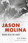 Jason Molina: Riding with the Ghost