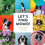 Lets Find Momo!: A Hide-And-Seek Board Book
