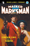 The Masked Marksman #5: Curtain Call for the Corpse