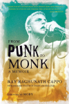 From Punk to Monk: The Spiritual Journey of Ray Cappo from Youth of Today and Shelter
