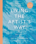 Living the Artists Way: An Intuitive Path to Creativity