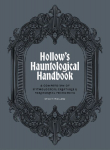 Hollow's Hauntology: A compendium of mythological creatures and paranormal phenomena