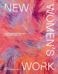 New Womens Work: Reimagining feminine craft in contemporary art
