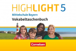 Highlight - Mittelschule Bayern 5. Jahrgangsstufe - Vokabeltaschenbuch