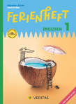 Englisch Ferienhefte - Ferienheft 1. Klasse Volksschule - Mit eingelegten L&ouml;sungen