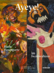 Ayeye!: Ruth Baumgarte im Iwalewahaus