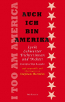Auch ich bin Amerika / I Too Am America: Lyrik Schwarzer Dichterinnen und Dichter
