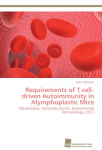 Requirements of T cell-driven Autoimmunity in Alymphoplastic Mice: Dissertation, University Zurich, Experimental Immunology, 2011