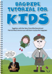 Bagpipe Tutorial for Kids and Adults: For absolute beginners from 6 years