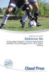 Alphonse Six: Association football, Forward (association football), Cercle Brugge    K.S.V., R.U. Saint-Gilloise