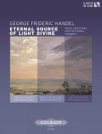 Eternal Source of Light Divine (f&uuml;r Gesang und Klavier / Orgel mit optionaler Trompetenstimme) (Ausgabe in drei verschiedenen Tonlagen: D-Dur / C-Dur / B-Dur): Sammelband, Partitur, Stimme f&uuml;r Stimme, Klavier (Orgel), Trompete