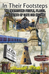 In Their Footsteps: The Interesting People, Places, and Events of Cape Cod History