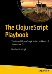 The ClojureScript Playbook: The Grand ClojureScript Hotel: 10 Floors of Interactive Fun