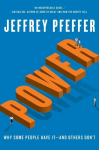 Power: Why Some People Have It-and Others Dont