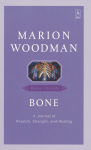 Bone: Dying into Life