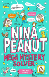 Nina Peanut 02: Mega Mystery Solver