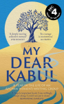 My Dear Kabul: The extraordinary diary of an Afghan womens writing group during the fall of Kabul, as heard on R4s Book of the Week