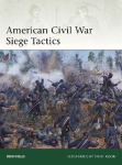 American Civil War Siege Tactics