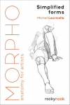Morpho: Simplified Forms: Anatomy for Artists