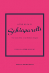 Little Book of Schiaparelli: The story of the iconic fashion designer