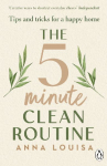 The 5 Minute Clean Routine: Tips and Tricks for a Happy Home
