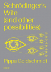Schrodingers Wife (and Other Possibilities)