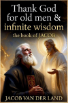 Thank God for old men and infinite wisdom.