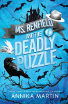 Ms. Renfield and the Deadly Puzzle: Just a Nerdy Woman Solving Murders with Her Impossible Vampire Boss