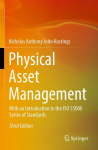 Physical Asset Management: With an Introduction to the ISO 55000 Series of Standards