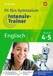 Fit f&uuml;rs Gymnasium - Intensiv-Trainer. &Uuml;bertritt 4 / 5 Englisch: Ausgabe 2022