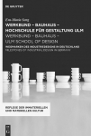 werkbund - bauhaus - hochschule f&uuml;r gestaltung ulm / werkbund - bauhaus - ulm school of design: Wegmarken des Industriedesigns in Deutschland / Milestones of Industrial Design in Germany