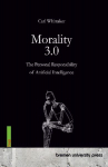 Morality 3.0: The Personal Responsibility of Artificial Intelligence