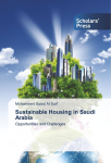 Sustainable Housing in Saudi Arabia: Opportunities and Challenges
